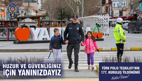 Polis Teşkilatımızın 177. Kuruluş Yıl Dönümü Kutlu Olsun